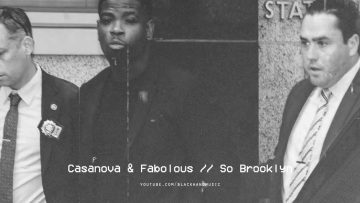 Casanova & Fabolous – So Brooklyn | AUDIO